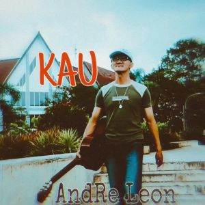 Listen to Kau (Acoustic Version) song with lyrics from Andre Leon