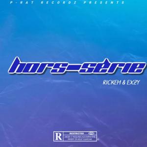 ดาวน์โหลดและฟังเพลง HORS-SÉRIE (feat. Exzy) (Explicit) พร้อมเนื้อเพลงจาก Rickem