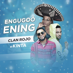 อัลบัม Engugoo Ening ศิลปิน Clan Rojo