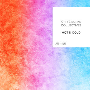 ดาวน์โหลดและฟังเพลง Hot N Cold พร้อมเนื้อเพลงจาก Chris Burke