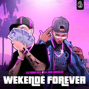 收聽Dj Chino Vzla的Wekende Forever歌詞歌曲