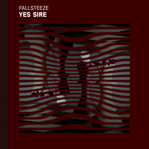 ดาวน์โหลดและฟังเพลง Yes Sire พร้อมเนื้อเพลงจาก Fallsteeze