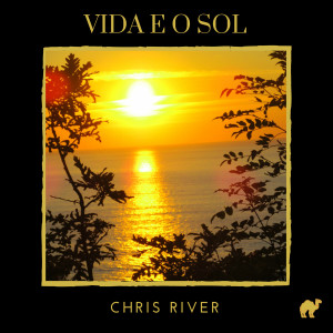 Album Vida E O Sol from Chris River