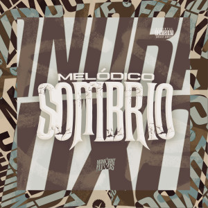 อัลบัม Melódico Sombrio (Explicit) ศิลปิน DJ MOTTA