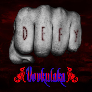 Vovkulaka的專輯Defy (feat. VolK & Stone) [Radio Edit]