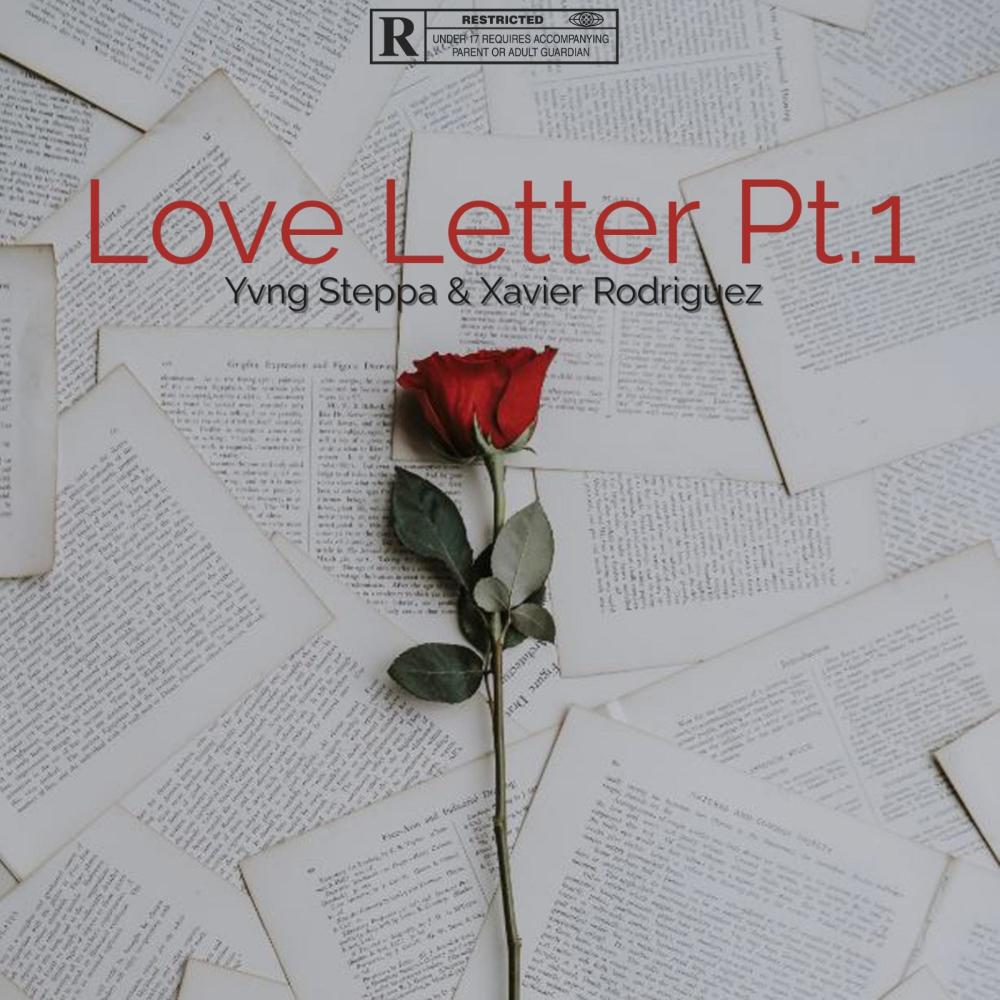 Love Letter Pt. 1 (feat. Xavier Rodriguez) (Explicit)