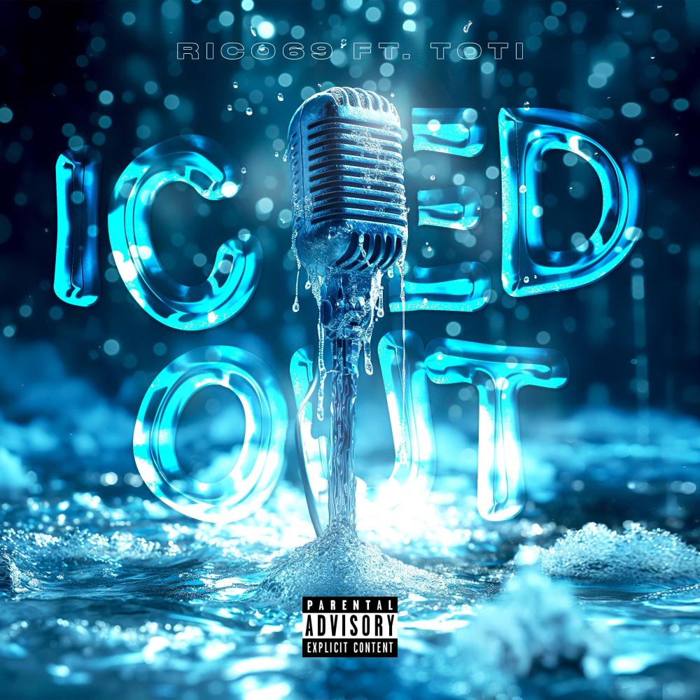 ICED OUT (feat. ToTi) (Explicit)