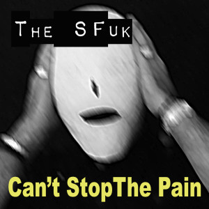 อัลบัม Can't Stop the Pain ศิลปิน The SuperFreaks UK