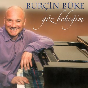 Burçin Büke的專輯Gözbebeğim