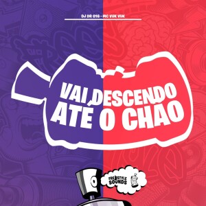 Album Vai Descendo Até O Chão (Explicit) from 