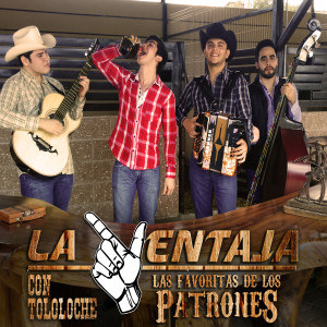 La Ventaja的专辑Con Tololoche: Las Favoritas de los Patrones