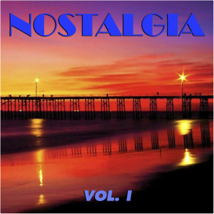 Nostalgia, Vol. 1