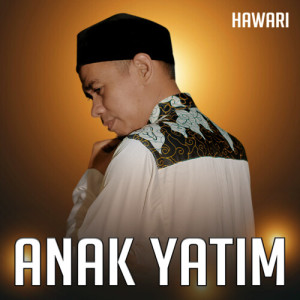 Listen to Anak Yatim song with lyrics from Hawari