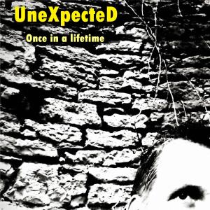 Listen to Once In A Lifetime song with lyrics from Unexpected