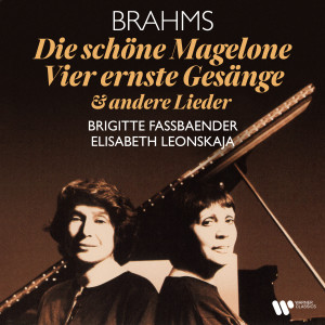Elisabeth Leonskaja的專輯Brahms: Die schöne Magelone, Op. 33, Vier ernste Gesänge, Op. 121 & andere Lieder