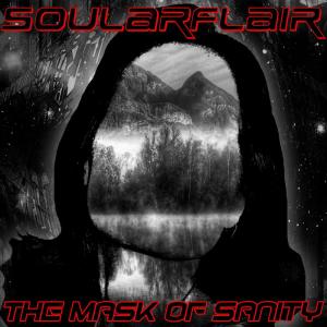 Album The Mask Of Sanity oleh Soularflair