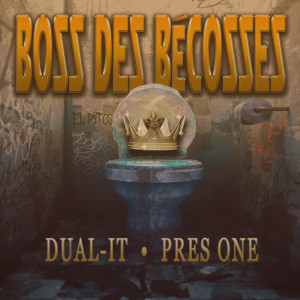 ดาวน์โหลดและฟังเพลง Boss des bécosses (Explicit) พร้อมเนื้อเพลงจาก Dual-IT