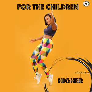 Listen to Higher (For the Children) song with lyrics from Emma Nyra