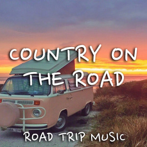 Country On The Road Road Trip Music dari Various Artists