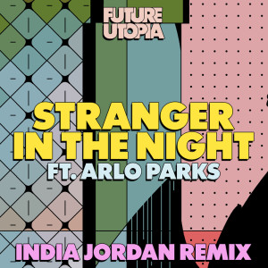 Future Utopia的专辑Stranger in the Night (I. JORDAN Remix)