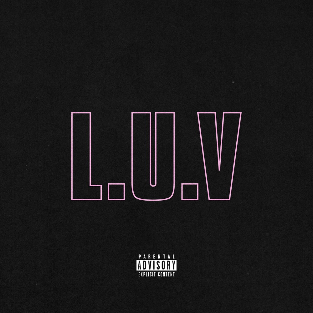 L.U.V (Explicit)