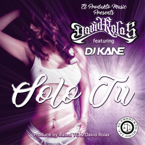 Solo Tu (feat. DJ Kane)