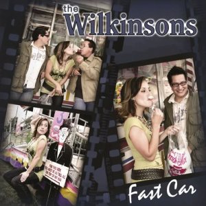 The Wilkinsons的專輯Fast Car