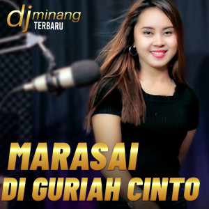 Listen to MARASAI DI GURIAH LUKO song with lyrics from Dj Minang Terbaru