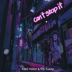 Album Can't Stop It oleh Trip-Tamine