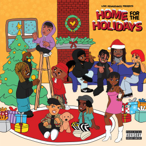 Love Renaissance (LVRN)的專輯Home For The Holidays (Explicit)