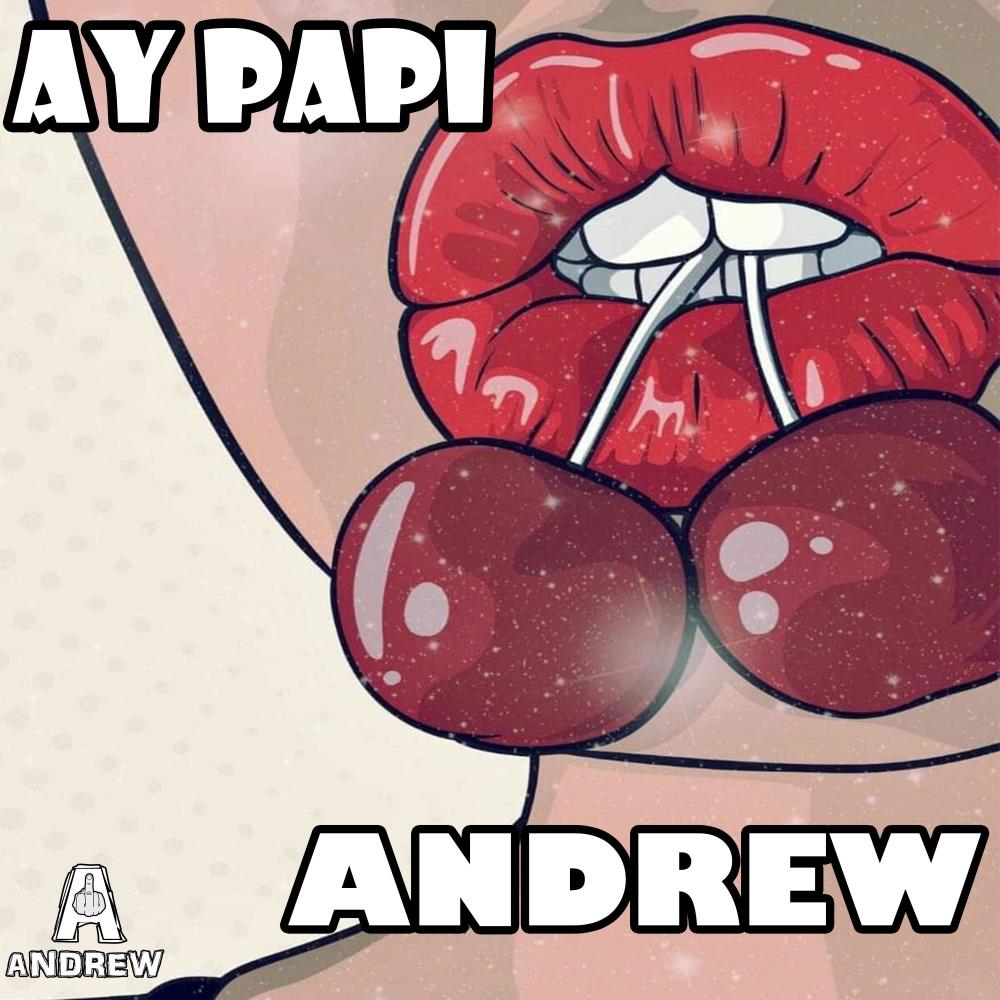 Ay Papi (Explicit)