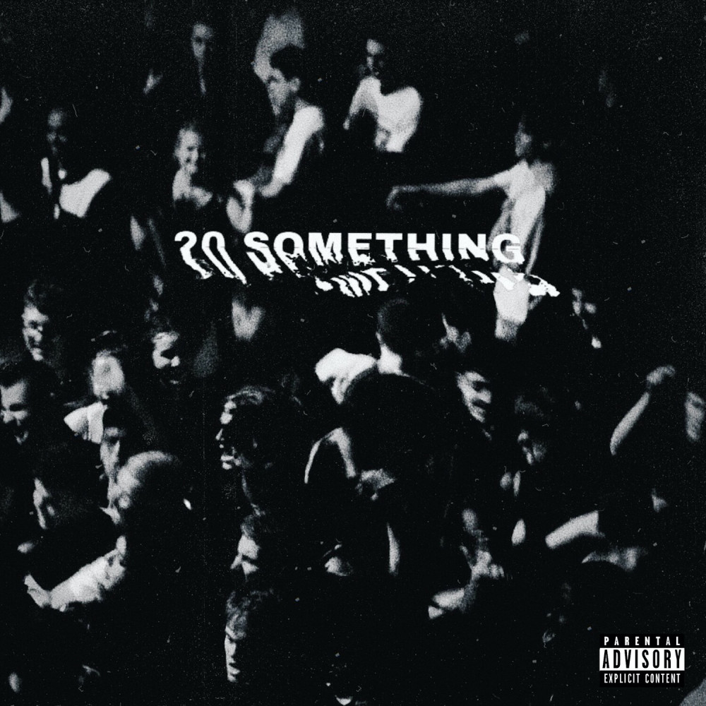20 Something (Explicit)