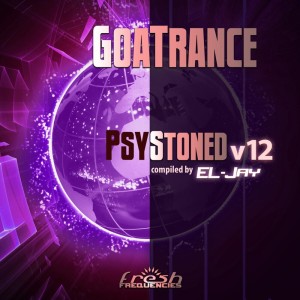 El-Jay的专辑Goatrance Psystoned, Vol. 12 (Album DJ Mix Version)