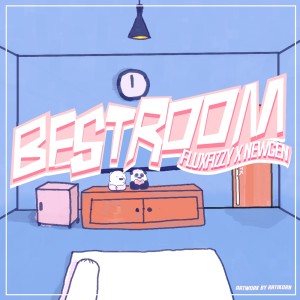 ดาวน์โหลดและฟังเพลง BEST ROOM พร้อมเนื้อเพลงจาก FLUXFIZZY