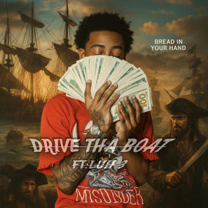 收聽Breadinyourhand的DRIVE THA BOAT (feat. Luh 3) (Explicit)歌詞歌曲