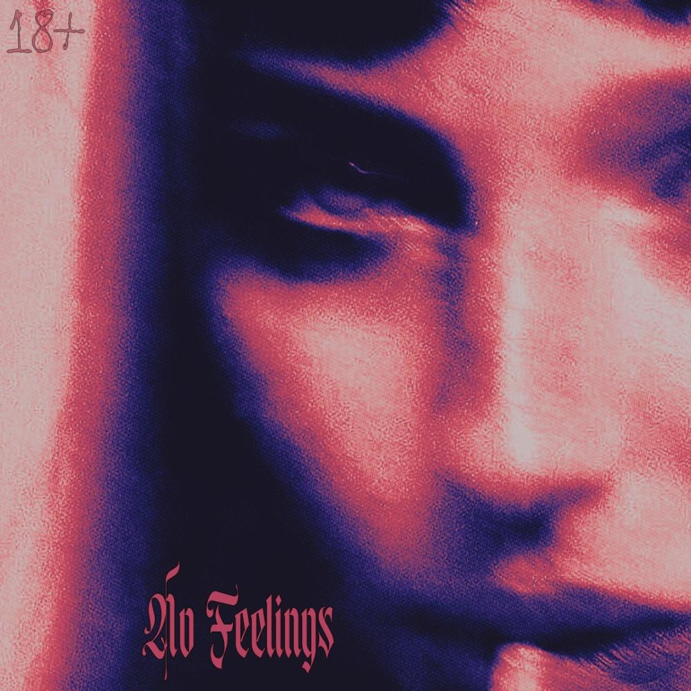 No Feelings (feat. Kuama) (Explicit)