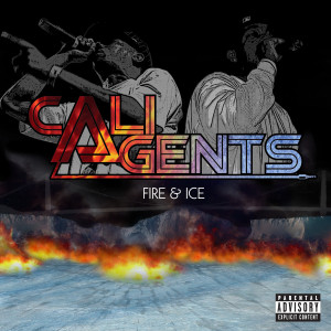 Cali Agents的專輯Fire and Ice
