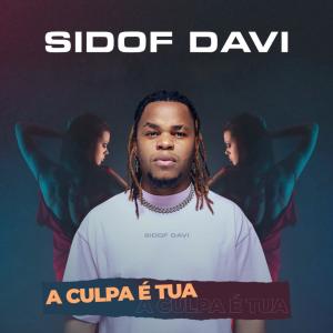 ดาวน์โหลดและฟังเพลง A Culpa É Tua พร้อมเนื้อเพลงจาก Sidof Davi