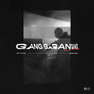 GANG GANG (Extended Mix)