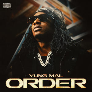 Yung Mal的專輯Order (Explicit)