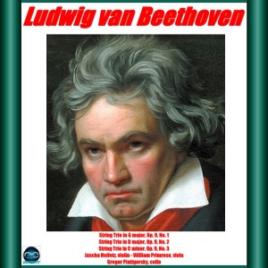 Beethoven: String Trio in G major, Op. 9, No. 1 - String Trio in D major, Op. 9, No. 2 - String Trio in C minor, Op. 9, No. 3 dari William Primrose