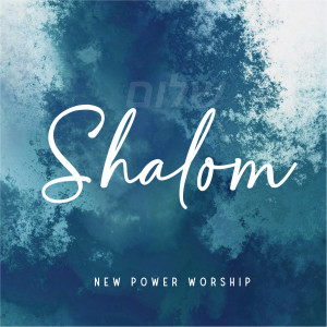 Album Shalom (Live) oleh New Power Worship