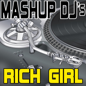 อัลบัม Rich Girl (Re-Mix Package For DJ's) ศิลปิน Remix Masters