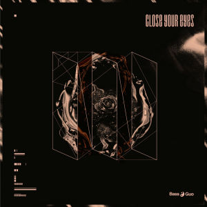 收聽Bass Guo的Close Your Eyes歌詞歌曲