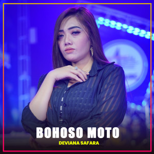 Deviana Safara的专辑Bohoso Moto