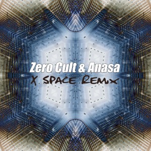 ดาวน์โหลดและฟังเพลง X Space Remix พร้อมเนื้อเพลงจาก Zero Cult