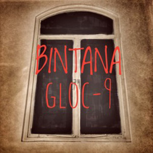 收聽Gloc 9的Bintana歌詞歌曲