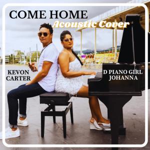 Kevon Carter的專輯Come Home (feat. Kevon Carter) [Acoustic Cover]