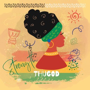 收聽Thugod的Strength (Remix)歌詞歌曲