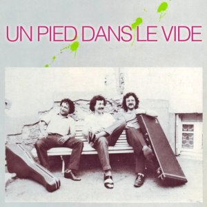 Jean-Luc Chevalier的專輯Un pied dans le vide